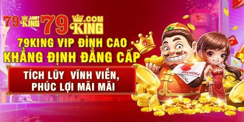 Điều kiện để làm thành viên VIP 79king là gì?