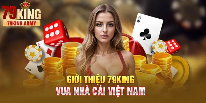 Giới thiệu về nhà cái 79king