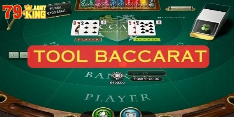 Tool Chơi Baccarat Là Gì? Những Ưu Điểm Của Công Cụ Baccarat 